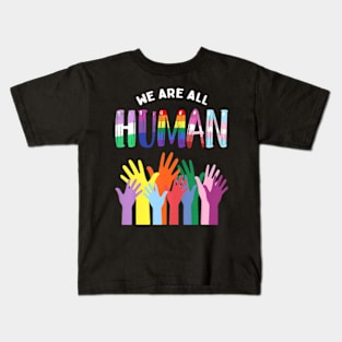 We Are All Human LGBTQ Gay Pride Month Ally Flag Kids T-Shirt